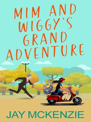 cover image of Mim and Wiggy's Grand Adventure